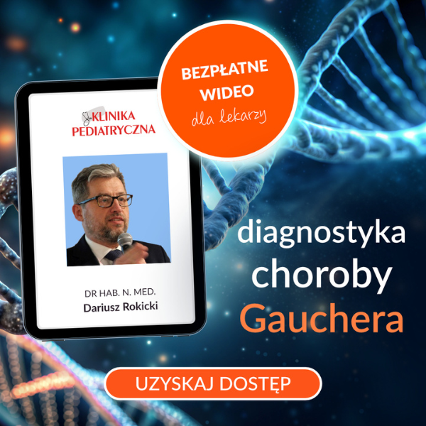BEZPŁATNE SZKOLENIE - DIAGNOSTYKA CHOROBY GAUCHERA
